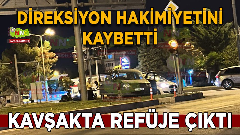 Kavşakta hakimiyeti kaybedip refüje çıktı