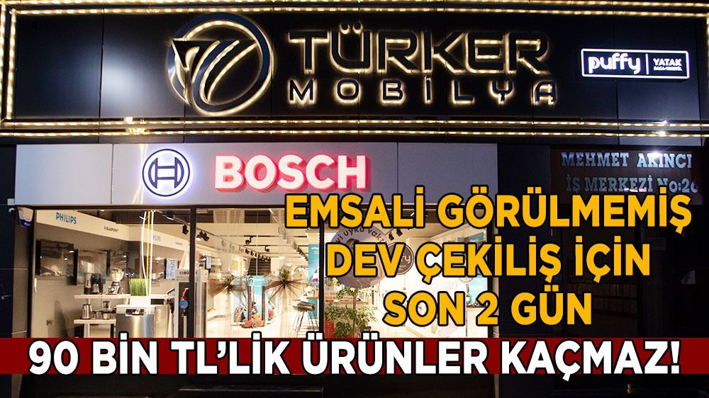Türker Mobilya Dev Çekiliş Kampanyasıyla Büyük Hediyeler Dağıtıyor!