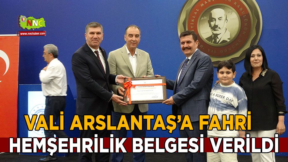 Vali Ali Arslantaş'a Veda Programı ve Fahri Hemşehrilik Beratı