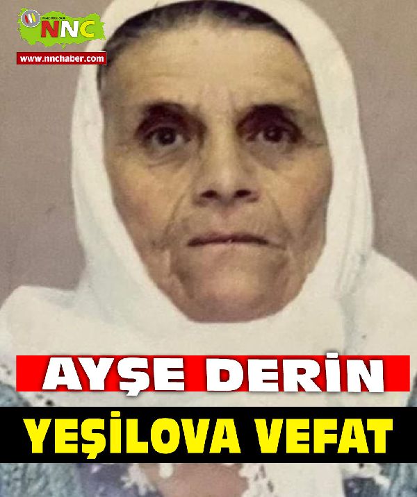 Yeşilova Vefat Ayşe Derin