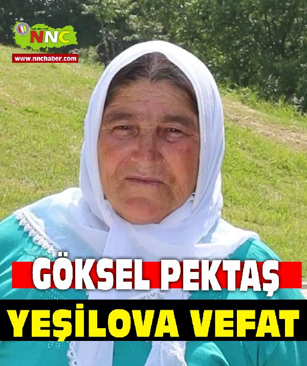 Yeşilova Vefat Göksel Pektaş 