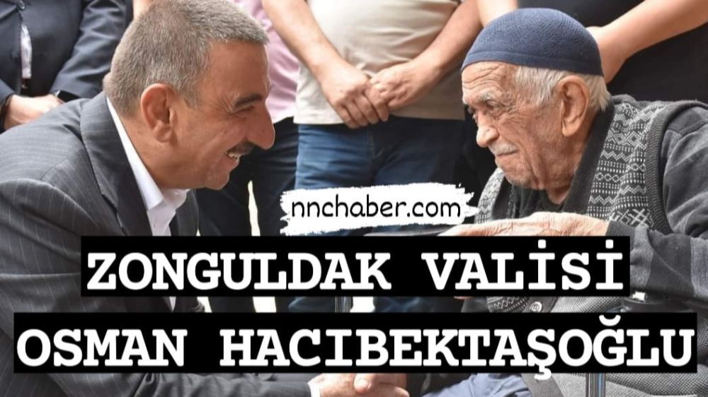 Zonguldak Yeni Vali Osman Hacıbektaşoğlu Kimdir