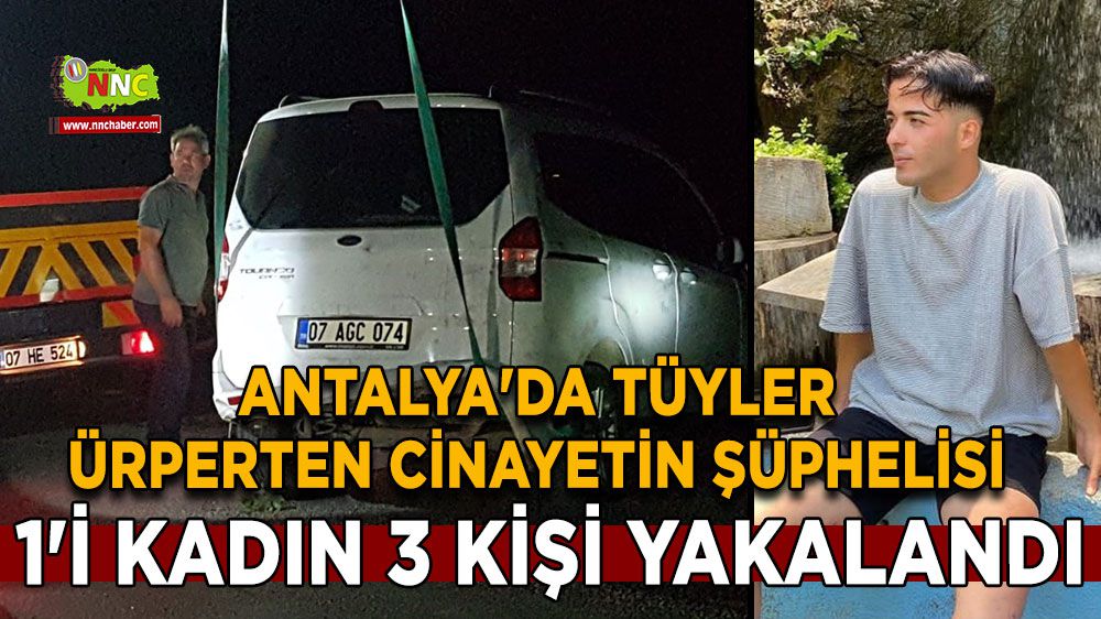 Antalya'da cinayet: Şüpheliler itiraf etti
