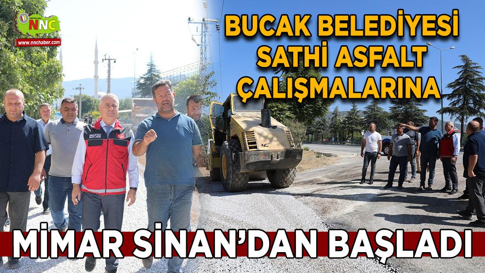 Bucak'ta Sathi asfalt çalışması Mimar Sinan'dan başladı