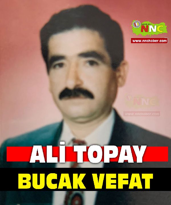 Bucak Vefat Ali Topay