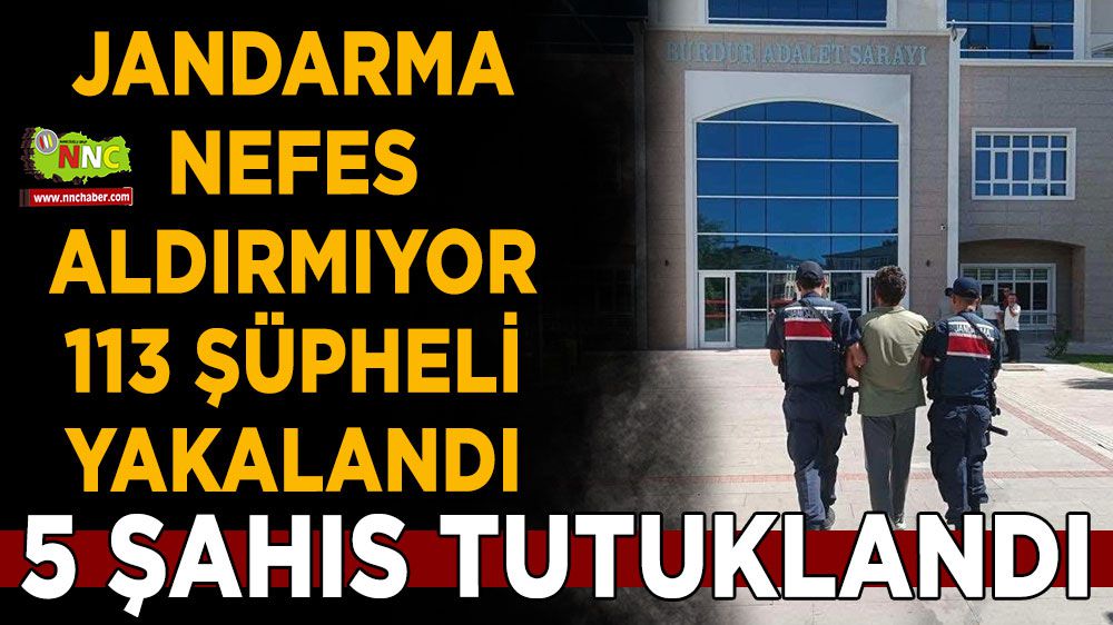 Burdur'da asayiş uygulamasında 113 şüpheli yakalandı