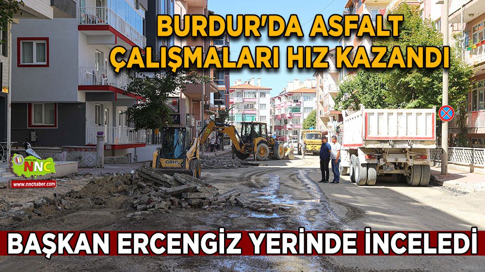 Burdur'da asfalt çalışmaları hız kazandı