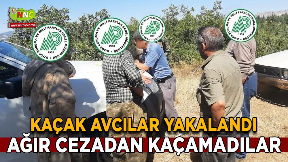 Burdur'da kaçak avcılara ağır ceza