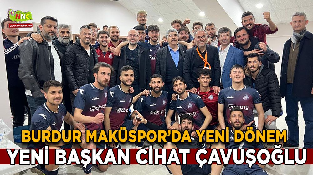 Burdur MAKÜSpor'da yeni dönem Yeni Başkan Cihat Çavuşoğlu