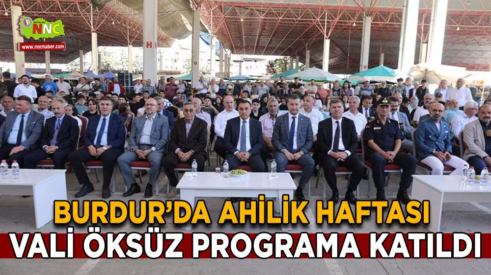 Burdur Valisi Türker Öksüz, Ahilik Haftası Kutlama Programına Katıldı