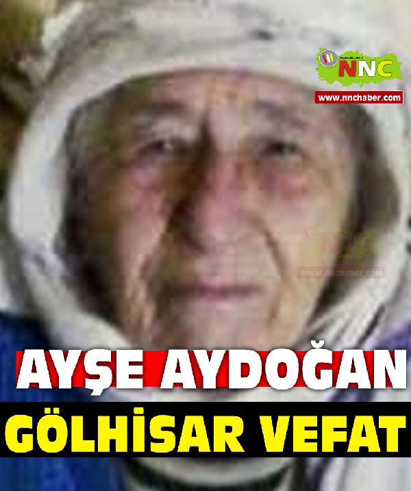 Gölhisar Vefat Ayşe Aydoğan