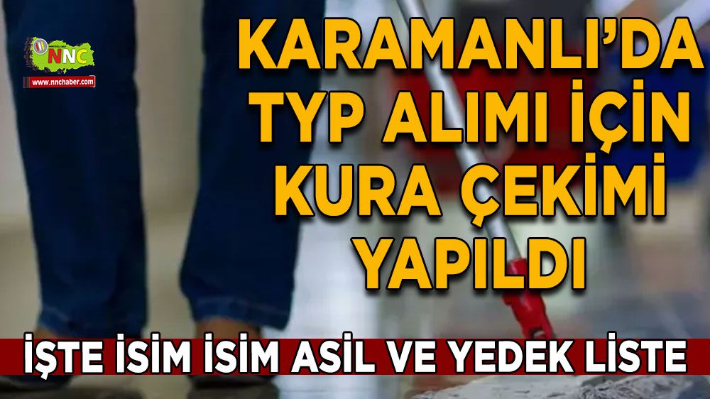 Karamanlı'da TYP alımı İşte 10 kişilik isim isim liste