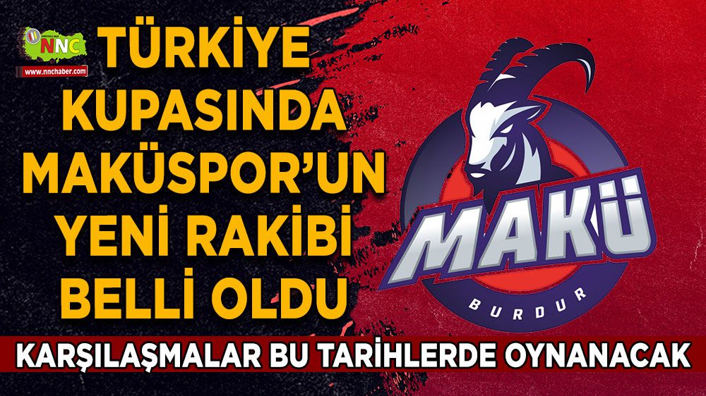 Türkiye Kupasında MAKÜSpor'un yeni rakibi belli oldu