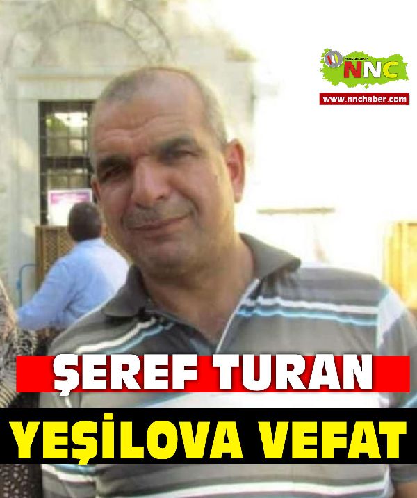 Yeşilova Vefat Şeref Turan