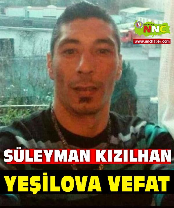 Yeşilova Vefat Süleyman Kızılhan