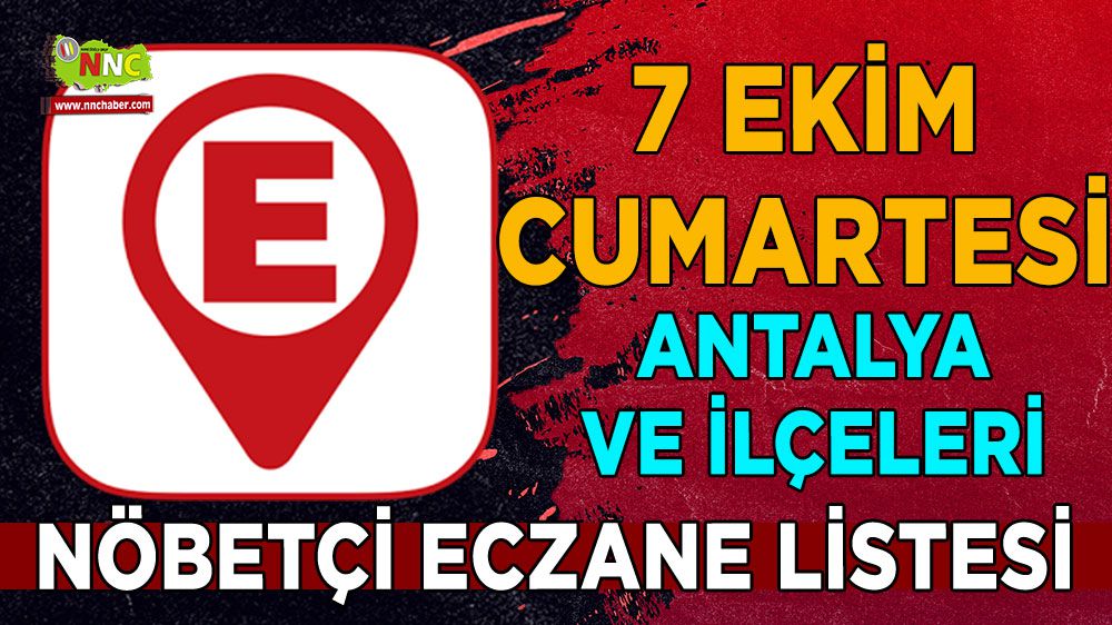 Antalya ve ilçelerinde bugünün nöbetçi eczaneleri