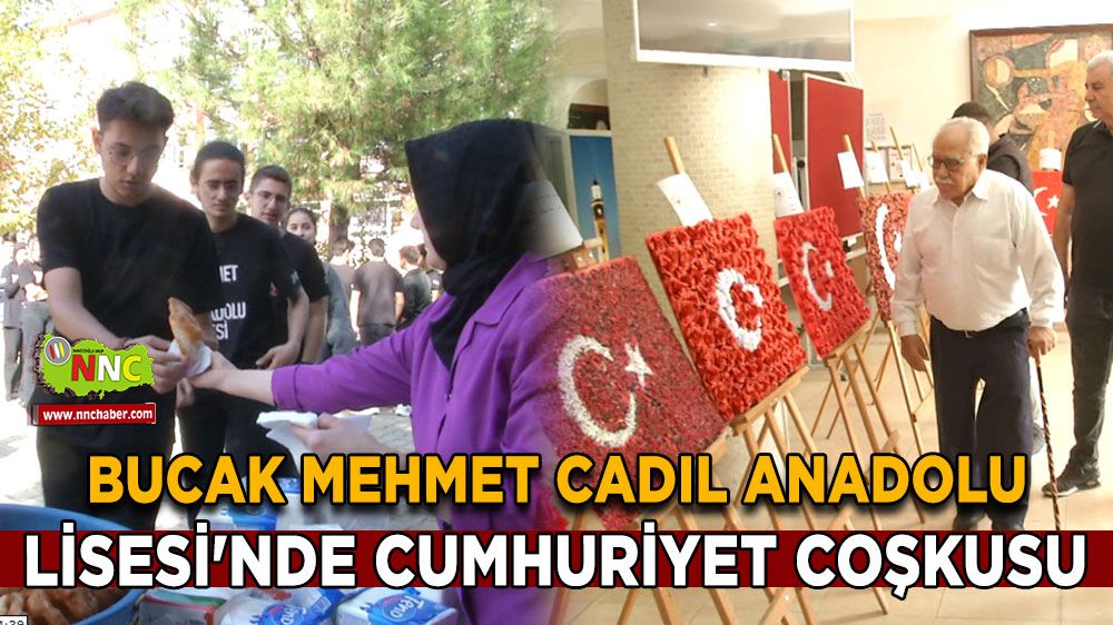Bucak Mehmet Cadıl Anadolu Lisesi'nde Cumhuriyet coşkusu