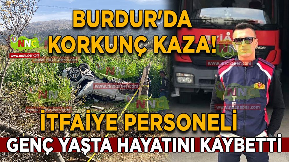 Burdur'da otomobil şarampole uçtu! Genç adam herkesi hüzne boğdu