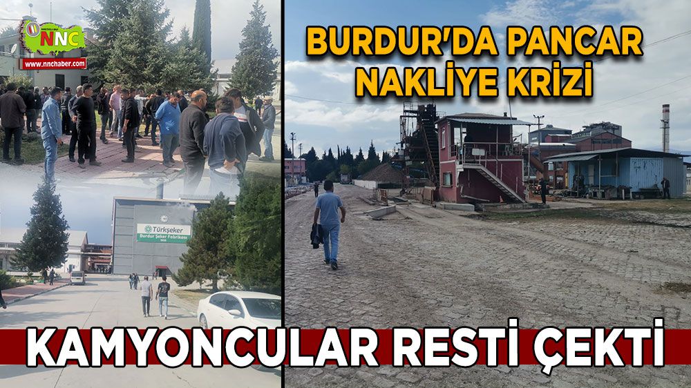 Burdur'da pancar nakliye krizi Fabrikalarda pancar yok