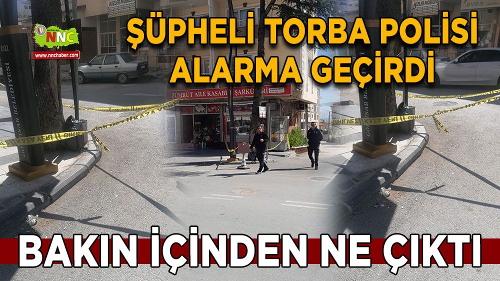 Burdur'da şüpheli torba polisi alarma geçirdi
