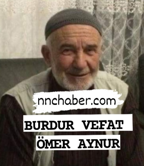 Burdur Vefat Ömer Aynur