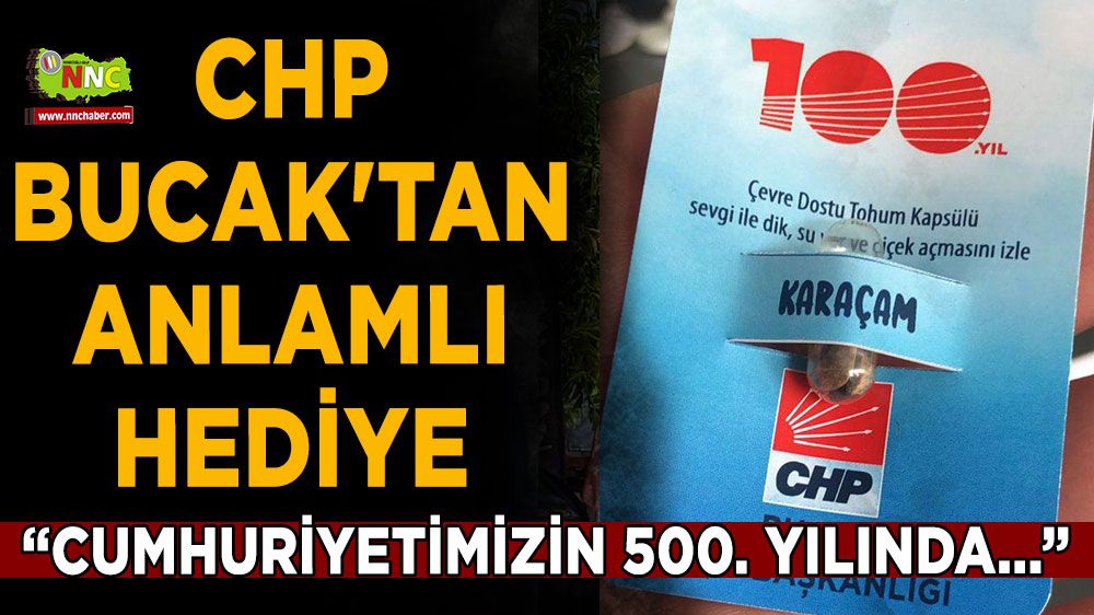 CHP Bucak'tan Karaçam tohumu hediyesi