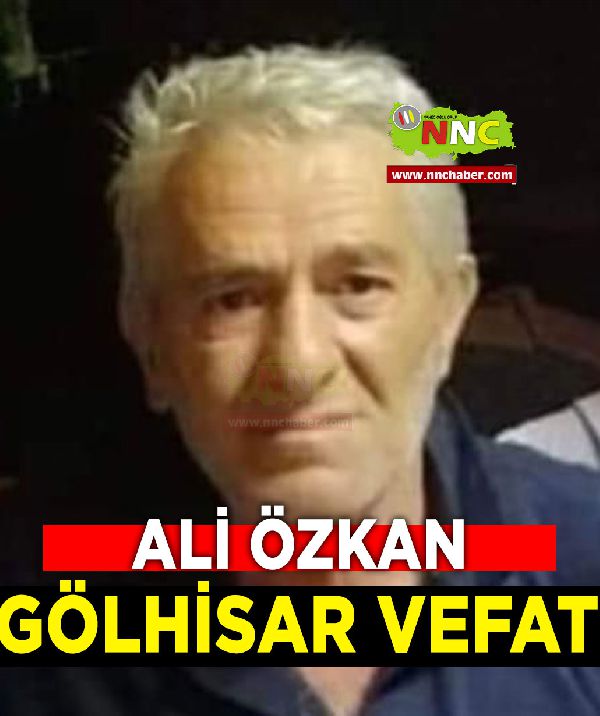 Gölhisar Vefat Ali Özkan 