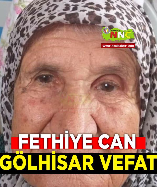 Gölhisar Vefat Fethiye Can