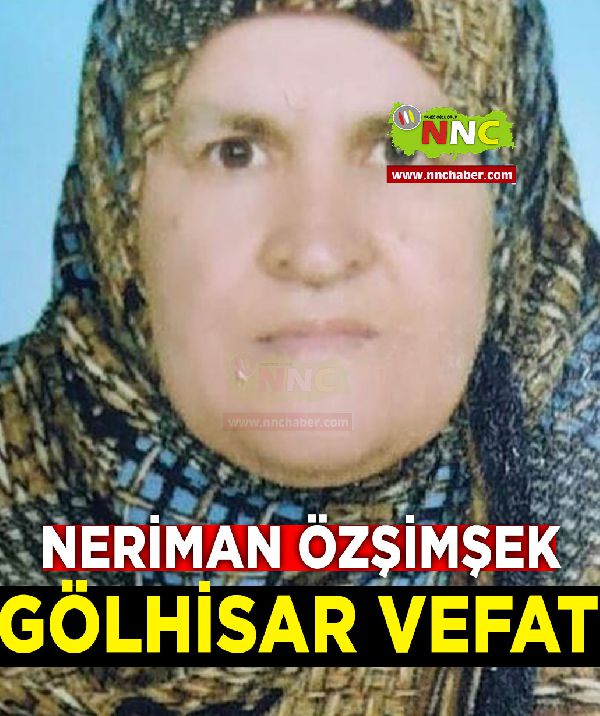 Gölhisar Vefat Neriman Özşimşek 