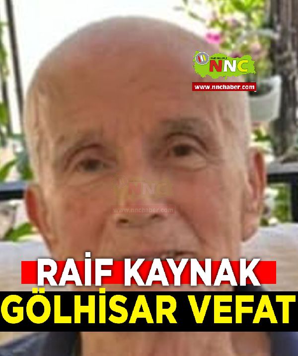 Gölhisar Vefat Raif Kaynak