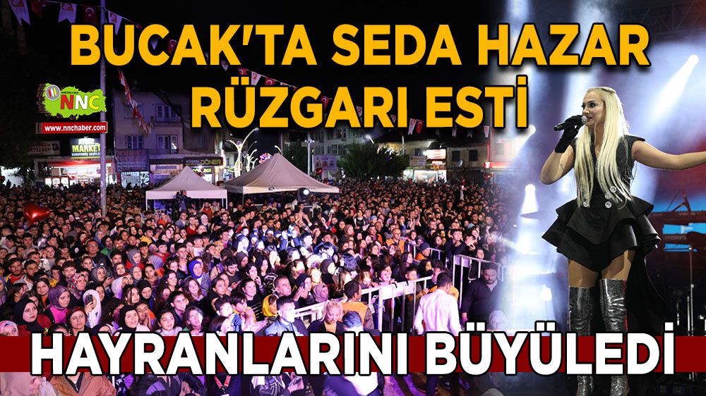Seda Hazar, Bucak'ta konseriyle hayranlarını büyüledi
