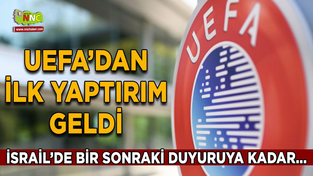 UEFA'dan İsrail'e yaptırım geldi!