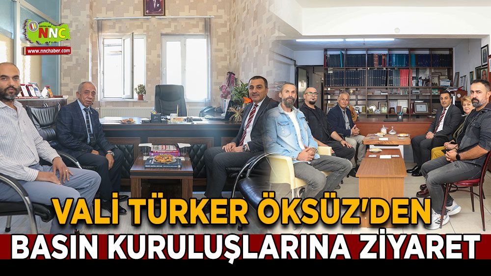 Vali Türker Öksüz'den basın kuruluşlarına ziyaret