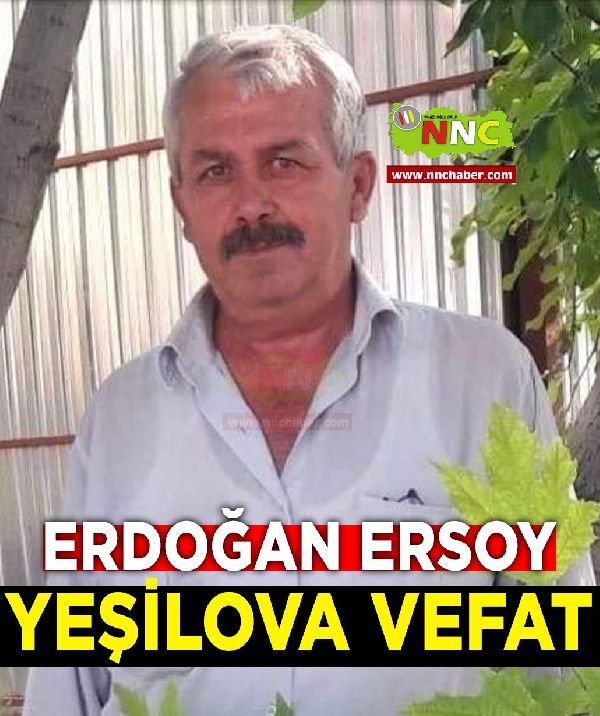 Yeşilova Vefat Erdoğan Ersoy