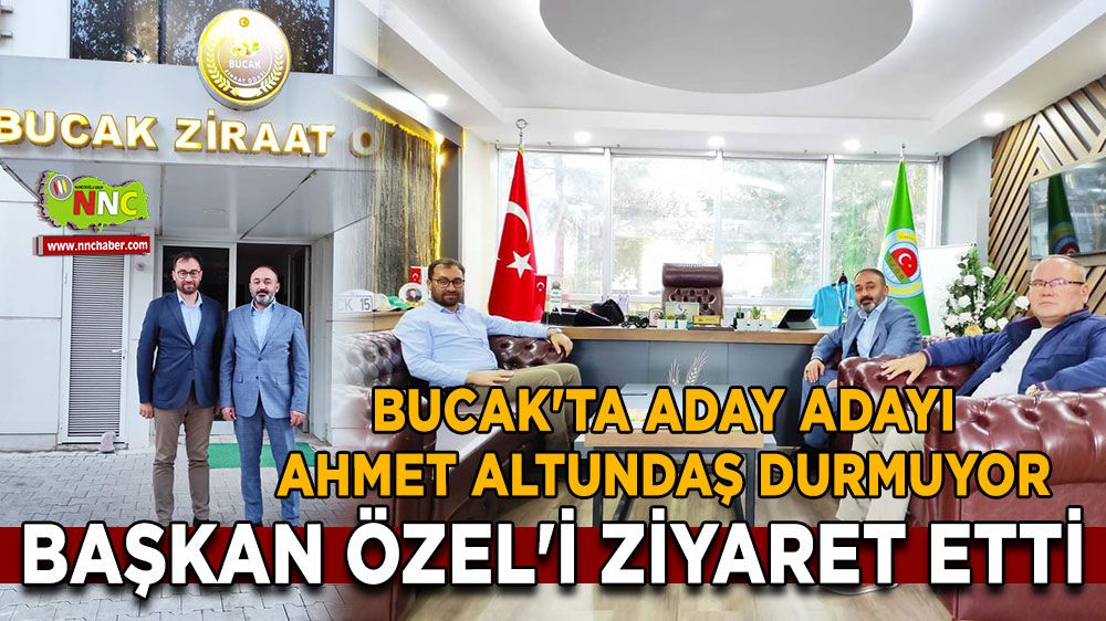 Bucak'ta aday adayı Ahmet Altundaş'tan, Başkan Bilal Özel'i ziyaret