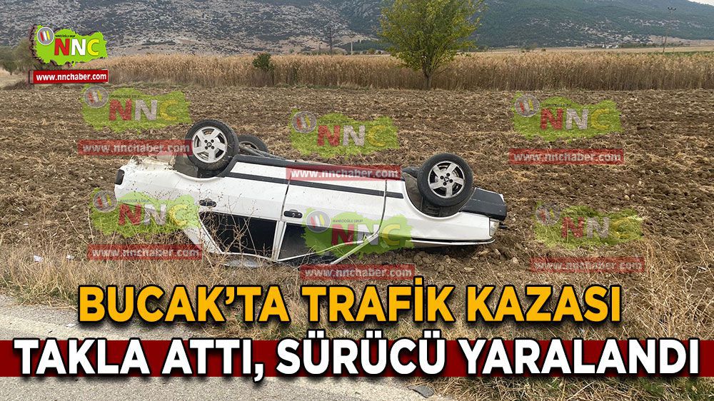 Bucak'ta Trafik Kazası: Otomobil Çıktı, Sürücü Yaralandı