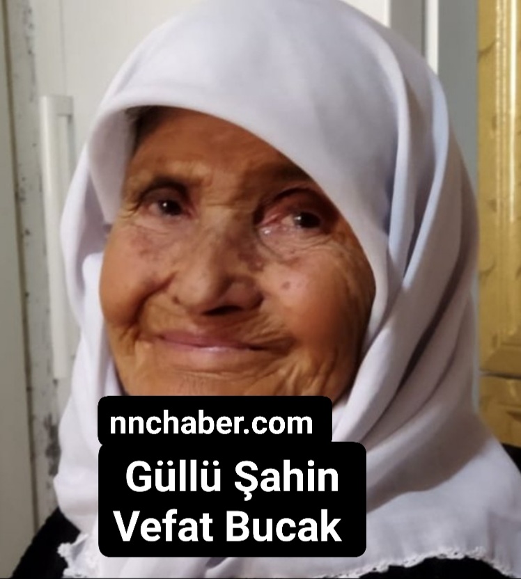 Bucak Vefat Güllü Şahin