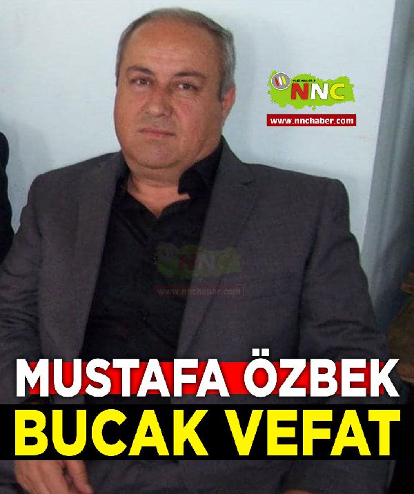 Bucak Vefat Mustafa Özbek