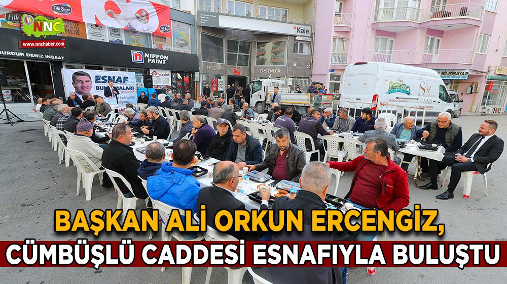 Burdur Belediye Başkanı Ercengiz, Cümbüşlü Caddesi esnafıyla buluştu