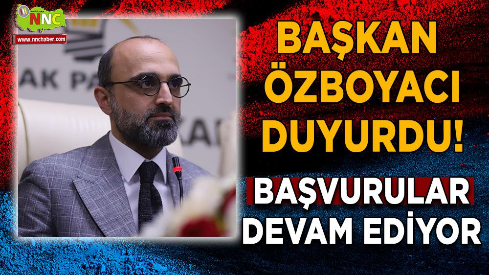 Burdur'da başkan duyurdu! Başvurular devam ediyor