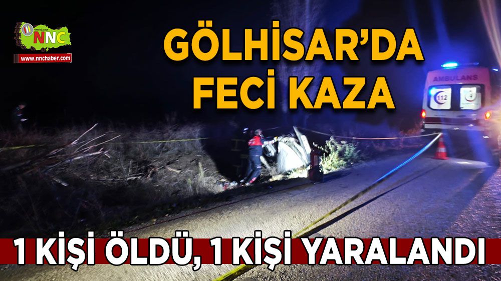 Burdur'da feci kaza 1 ölü 1 yaralı