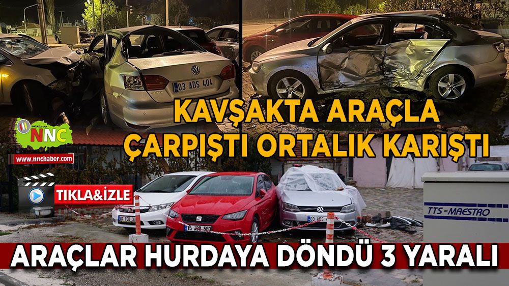 Burdur'da ortalık karıştı! 5 araç hurdaya döndü