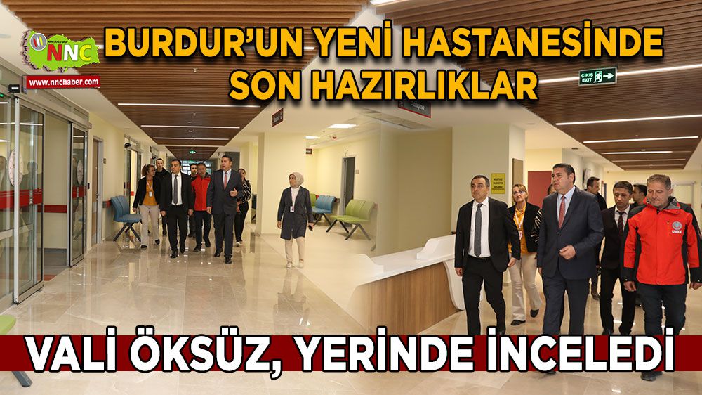 Burdur'un yeni devlet hastanesinde son hazırlıklar