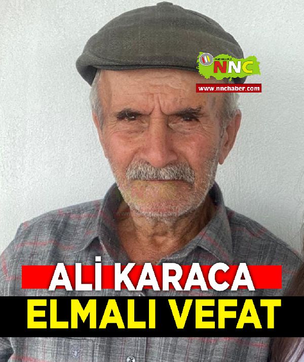 Elmalı Vefat Ali Karaca 