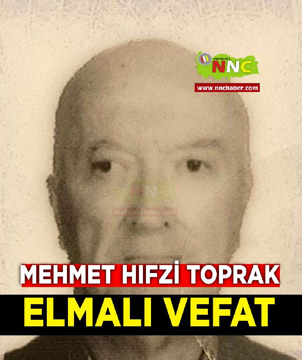 Elmalı Vefat Mehmet Hıfzi Toprak