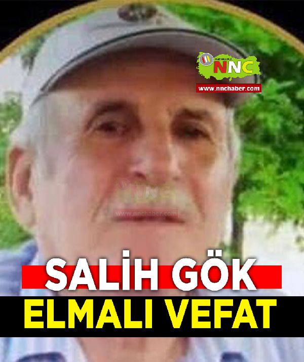 Elmalı Vefat Salih Gök