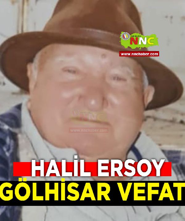 Gölhisar Vefat Halil Ersoy