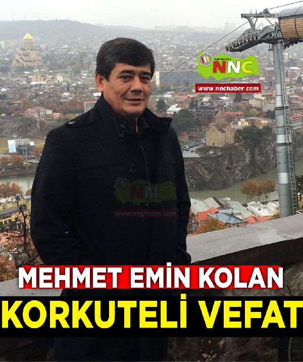Korkuteli Vefat Mehmet Emin Kolan 