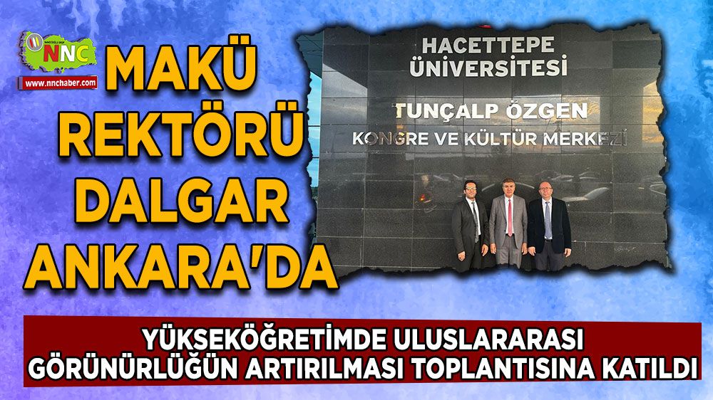 MAKÜ Rektörü Hüseyin Dalgar Ankara'da