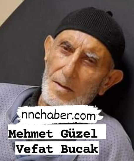 Mehmet Güzel vefat Bucak